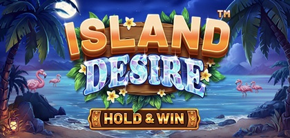 ISLAND DESIRE HOLD and WIN