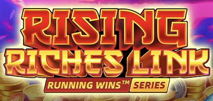 RISING RICHES LINK RUNNING WINS SERIES