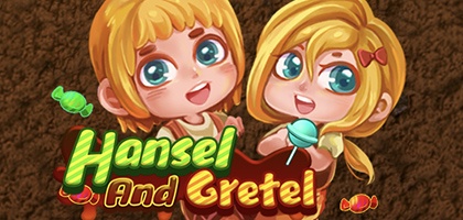 Hansel and Gretel